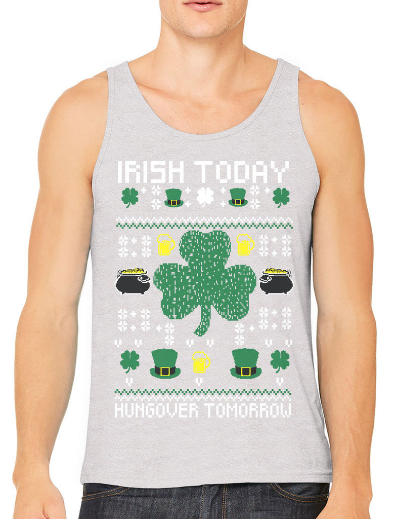 Digital Irish Today Hungover Tomorrow Men's Tank Top