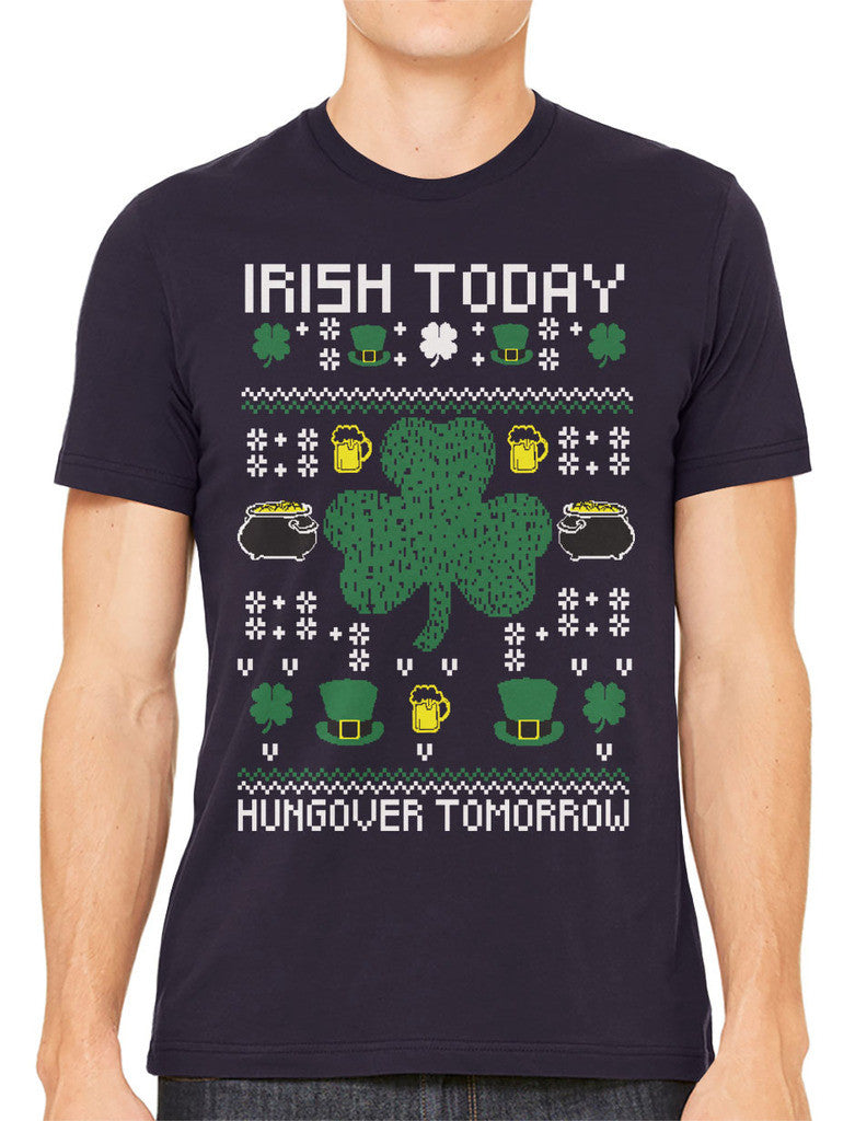 Digital Irish Today Hungover Tomorrow Men's T-shirt