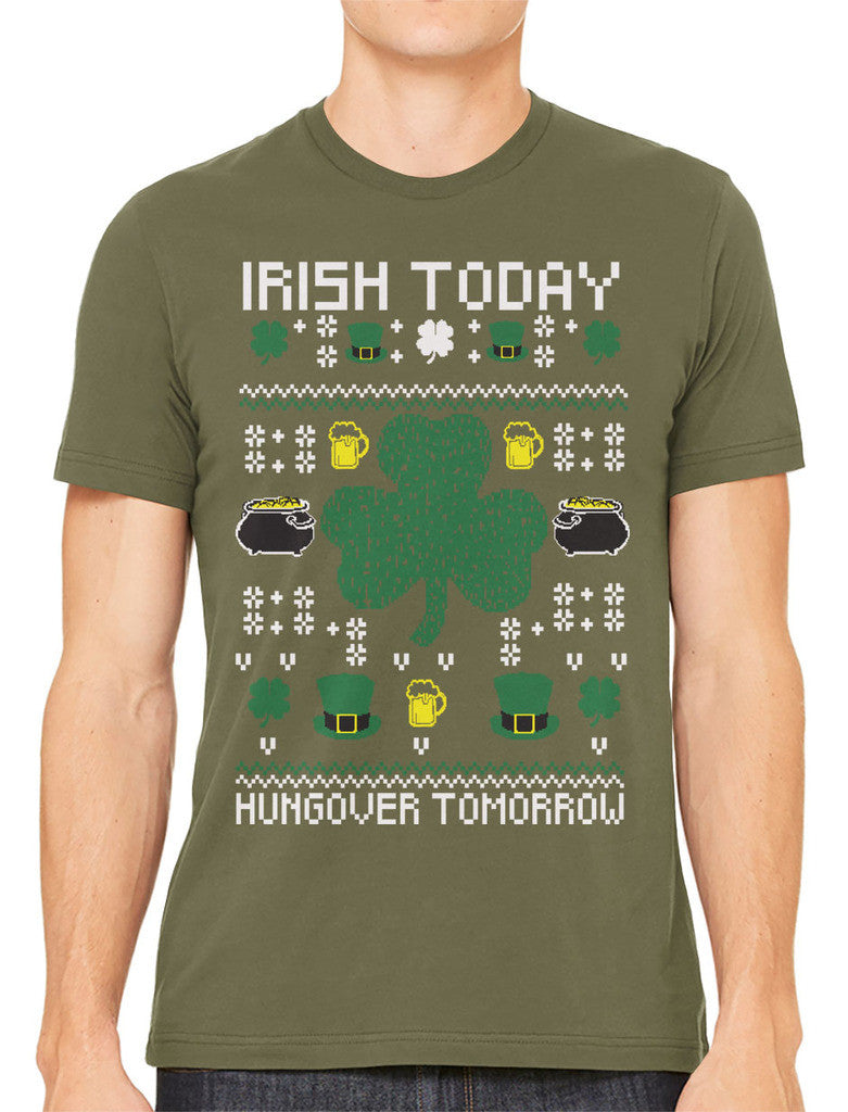 Digital Irish Today Hungover Tomorrow Men's T-shirt