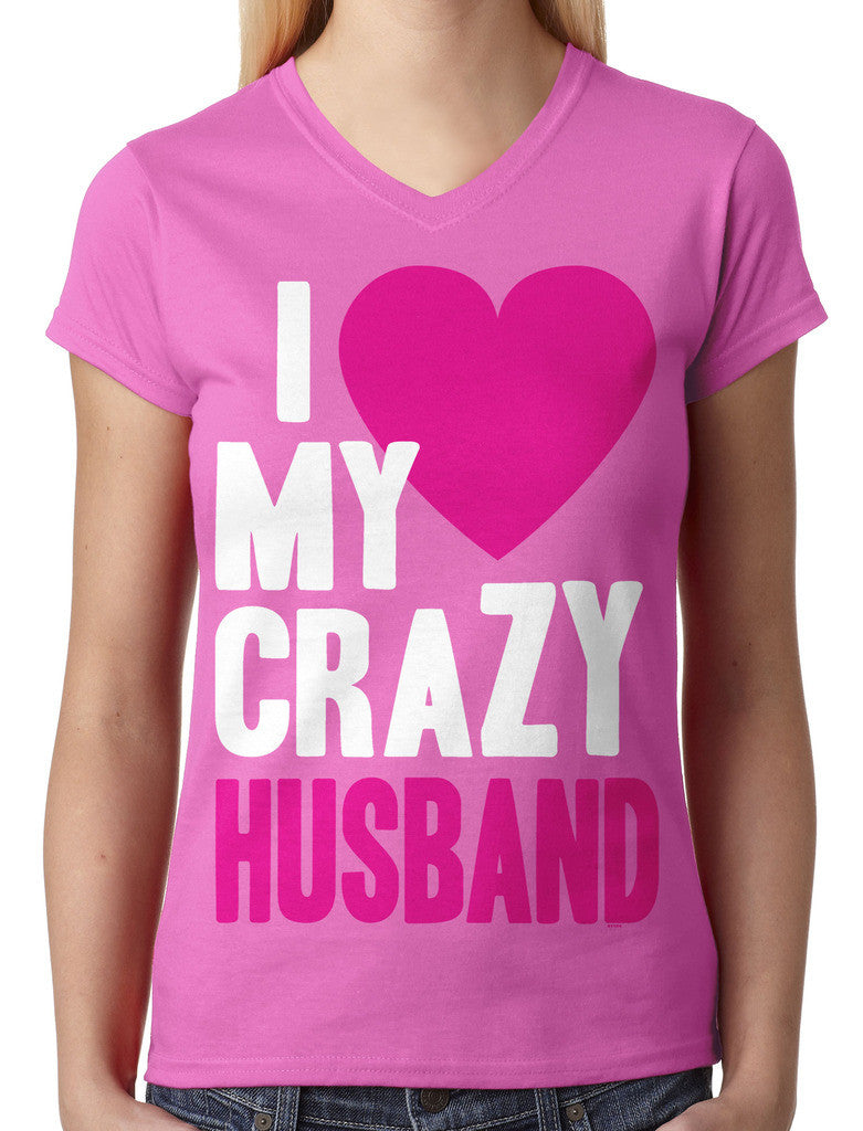 I Love my Crazy Husband Junior Ladies V-neck T-shirt