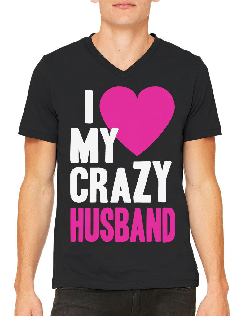 I Love my Crazy Husband Men's V-neck T-shirt