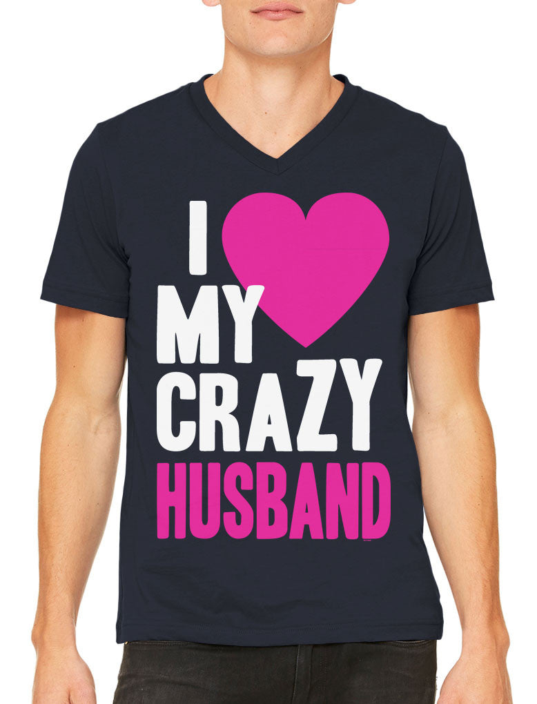 I Love my Crazy Husband Men's V-neck T-shirt
