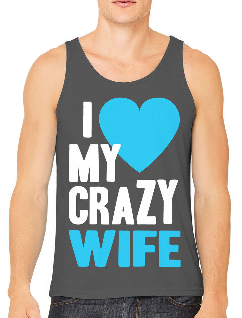 I Love my Crazy Wife Men's Tank Top