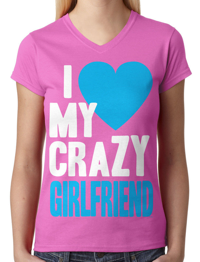 I Love my Crazy Girlfriend Junior Ladies V-neck T-shirt