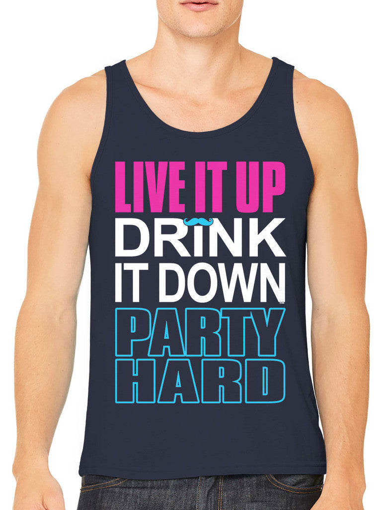 Live It Up Drink It Down Party Hard Men's Tank Top