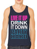 Live It Up Drink It Down Party Hard Men's Tank Top
