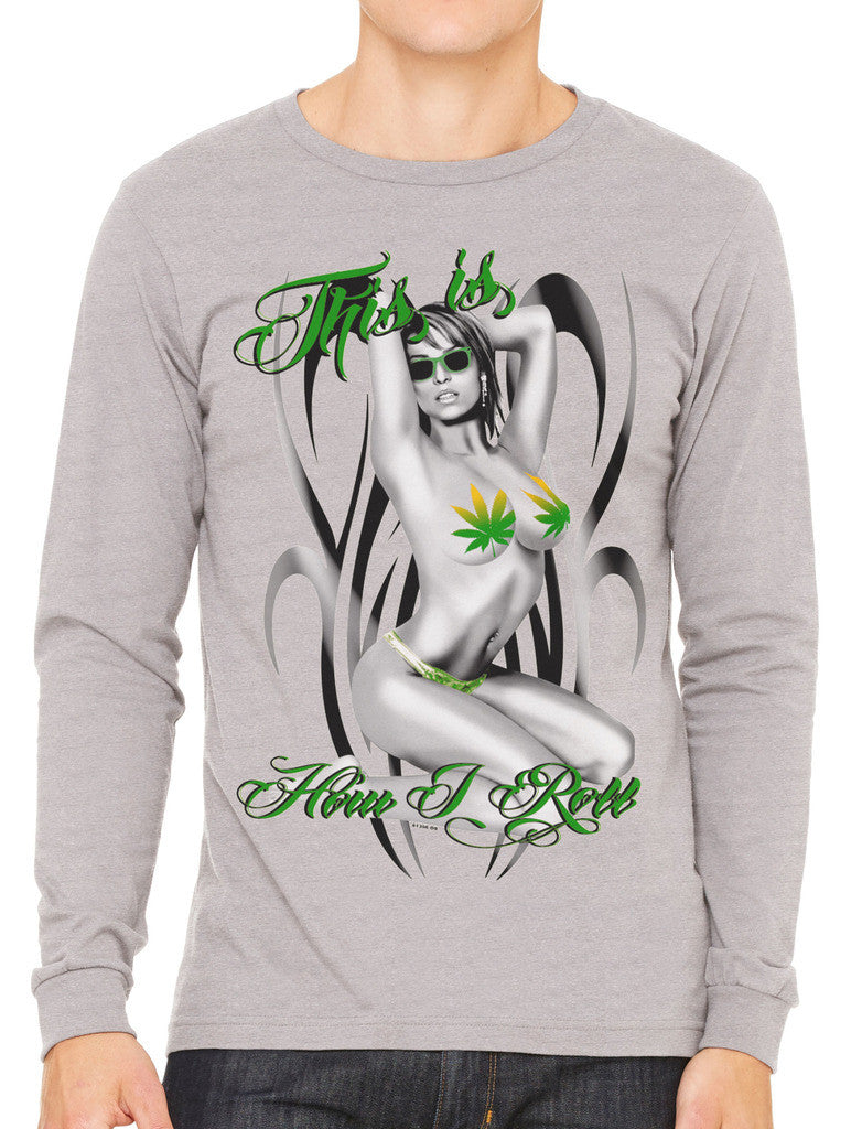 This Is How I Roll Men's Long Sleeve T-shirt