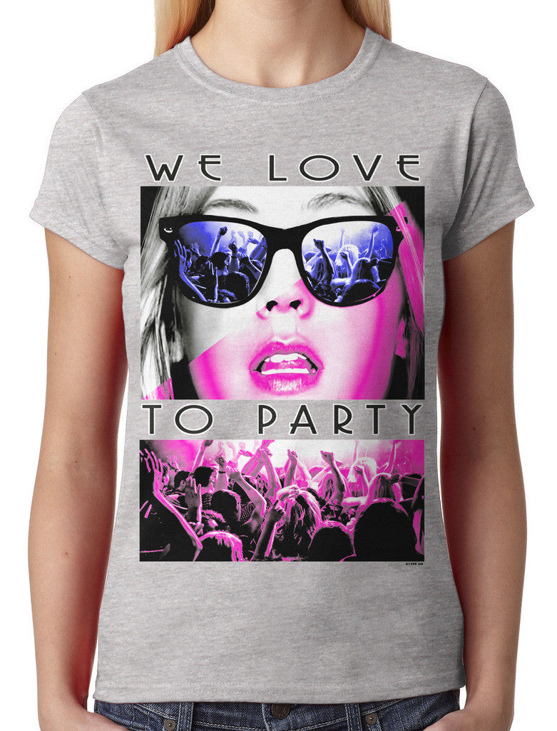 We Love To Party Junior Ladies T-shirt
