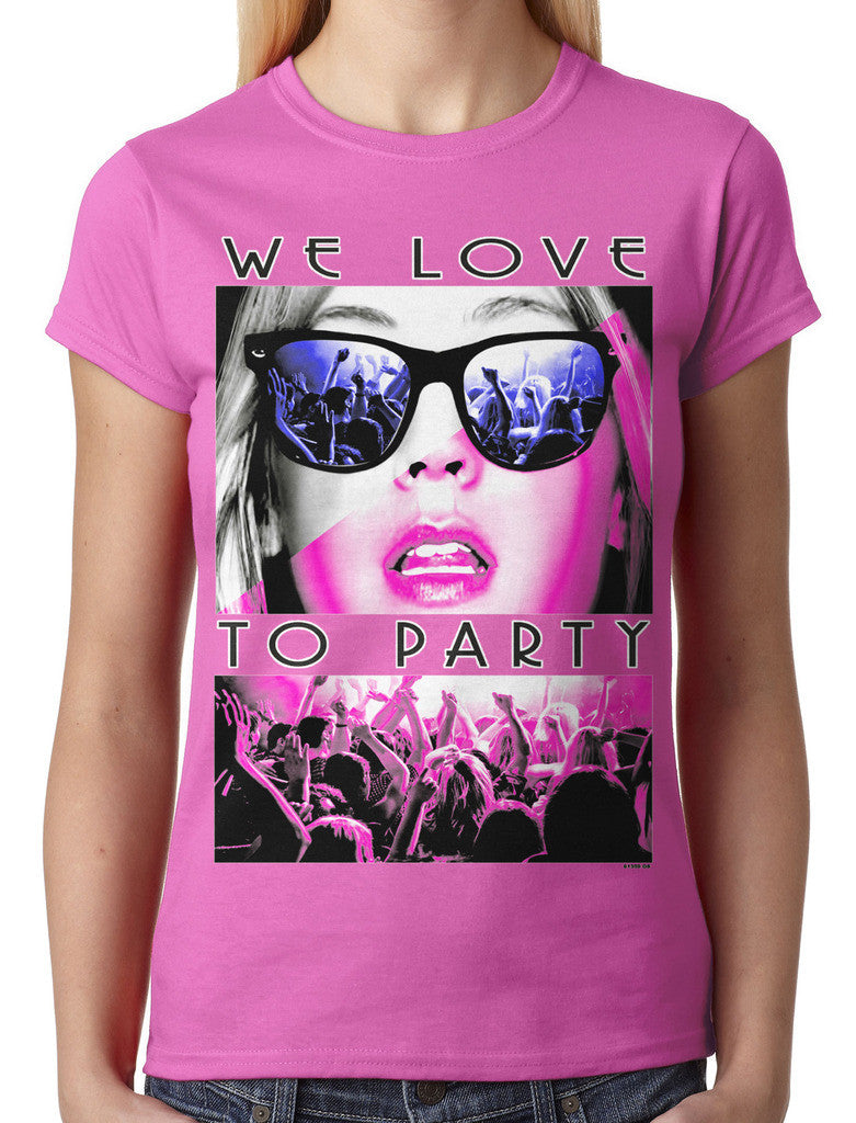 We Love To Party Junior Ladies T-shirt