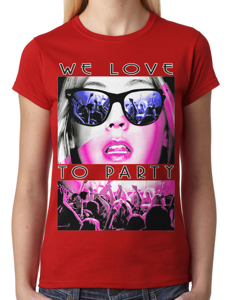 We Love To Party Junior Ladies T-shirt