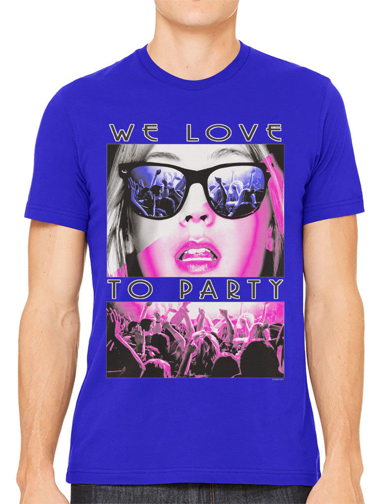 We Love To Party Men's T-shirt