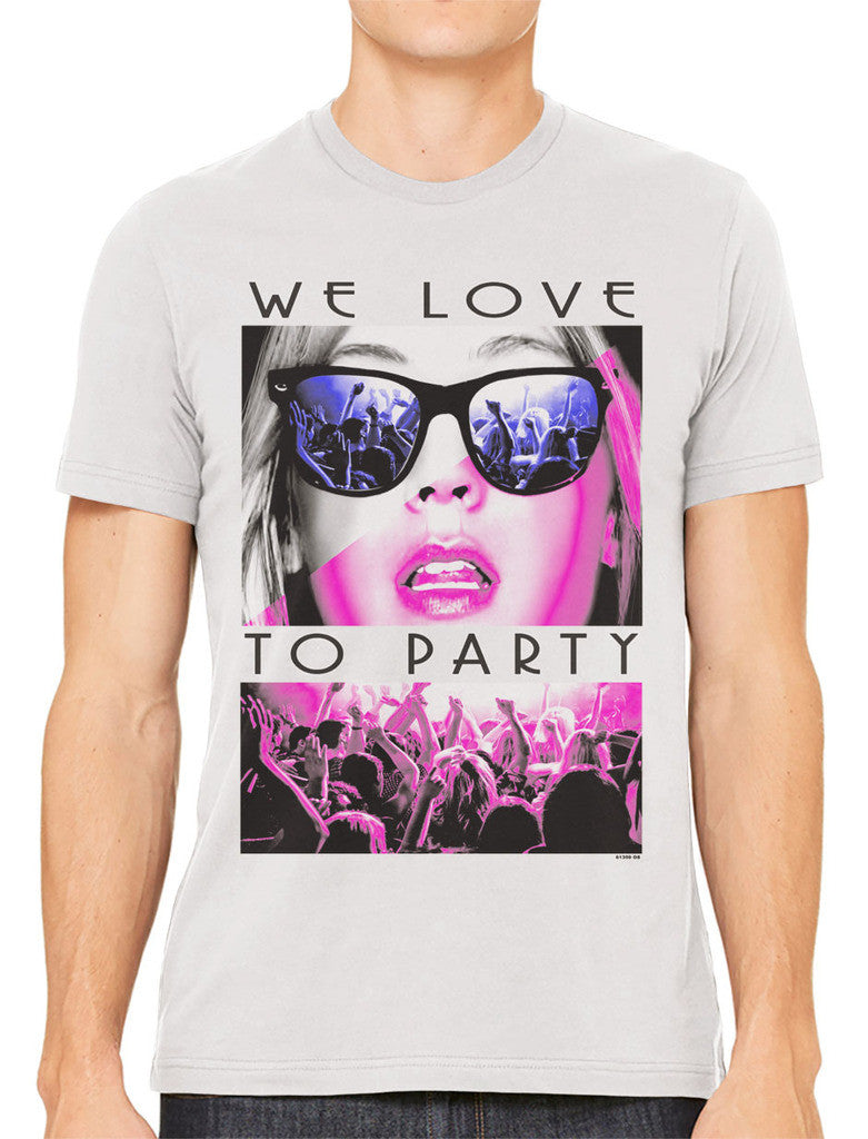 We Love To Party Men's T-shirt