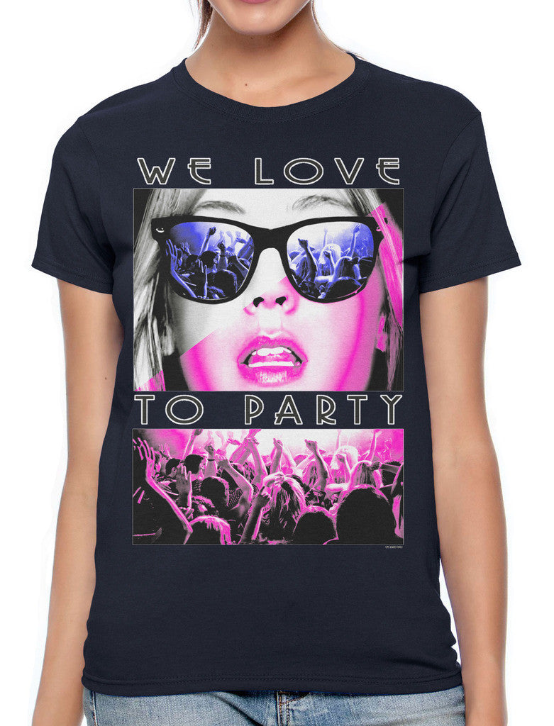 We Love To Party Women's T-shirt