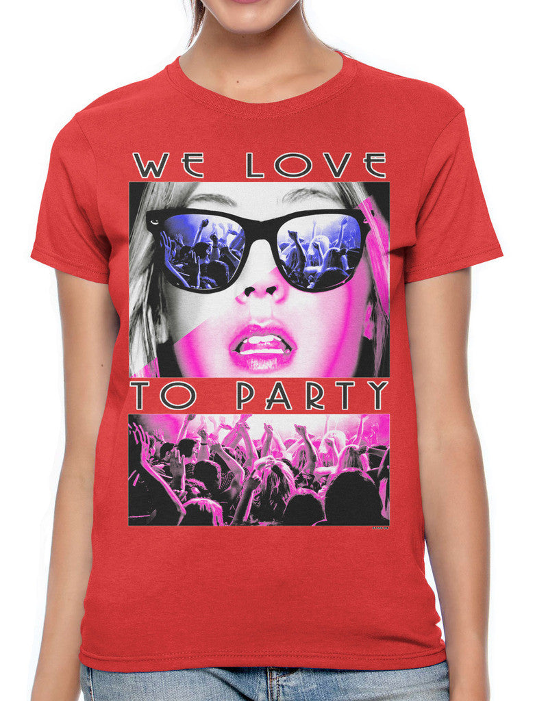We Love To Party Women's T-shirt