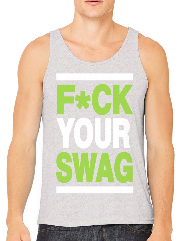 Fuck Your Swag Men's Tank Top