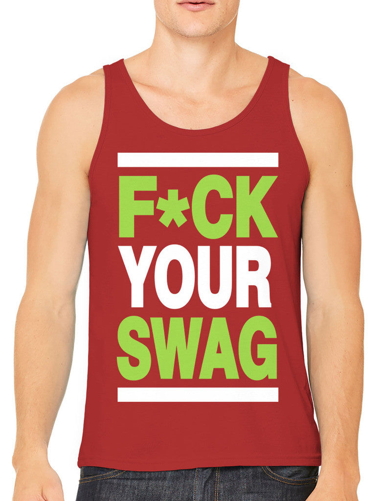 Fuck Your Swag Men's Tank Top