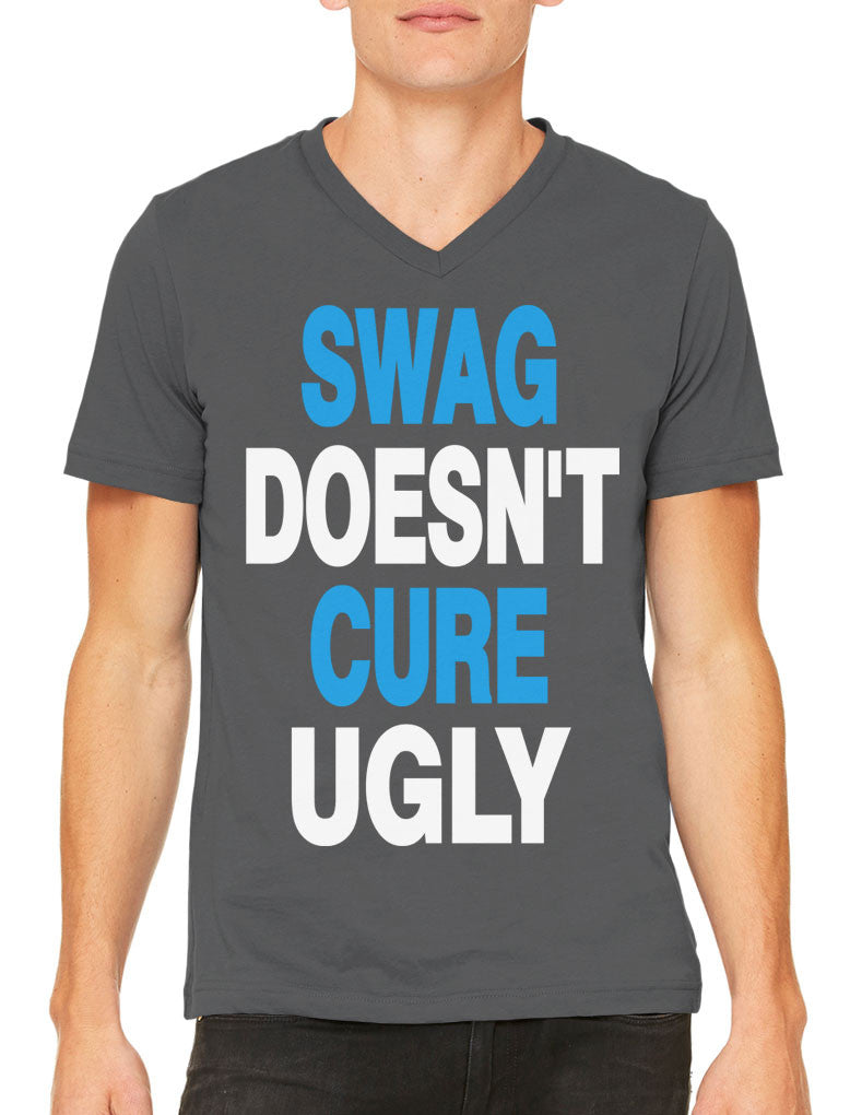 Swag Doesn't Cure Ugly Men's V-neck T-shirt