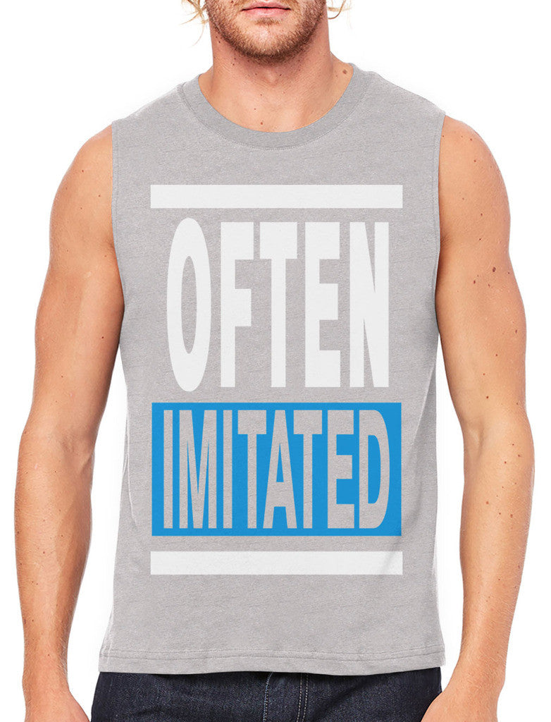 Often Imitated Men's Sleeveless T-Shirt