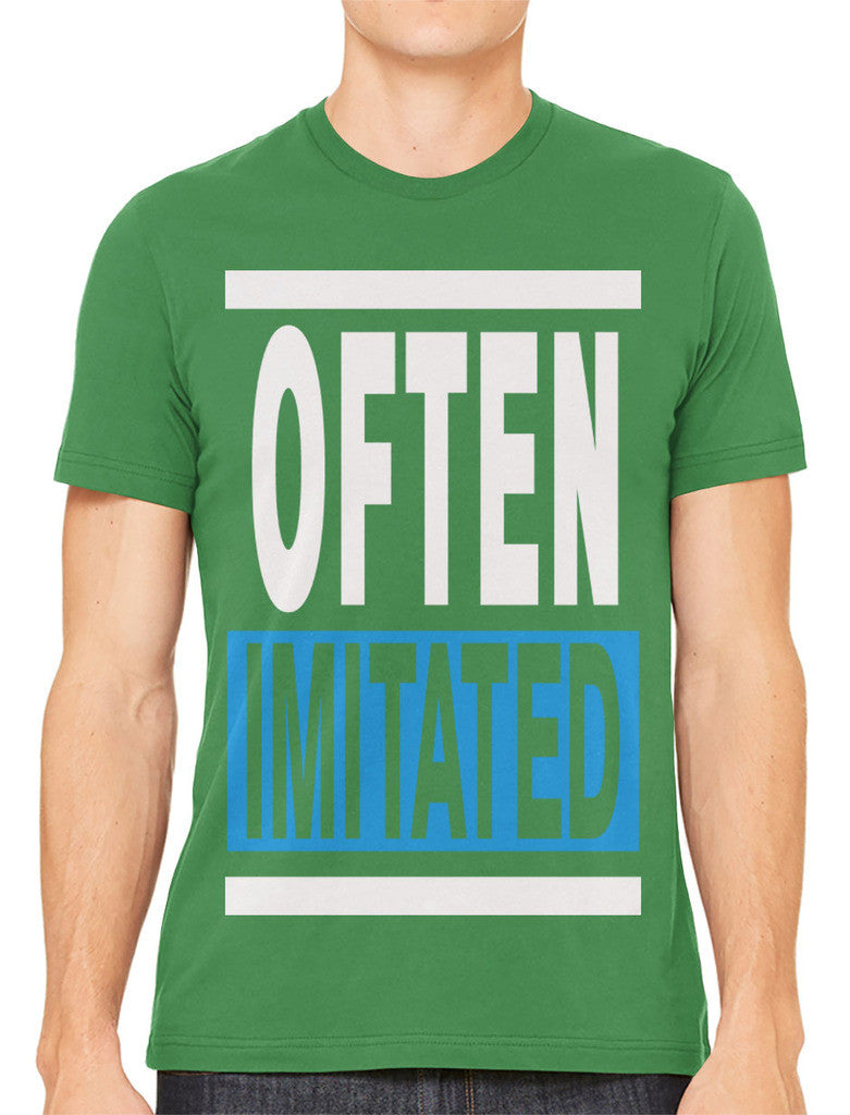 Often Imitated Men's T-shirt