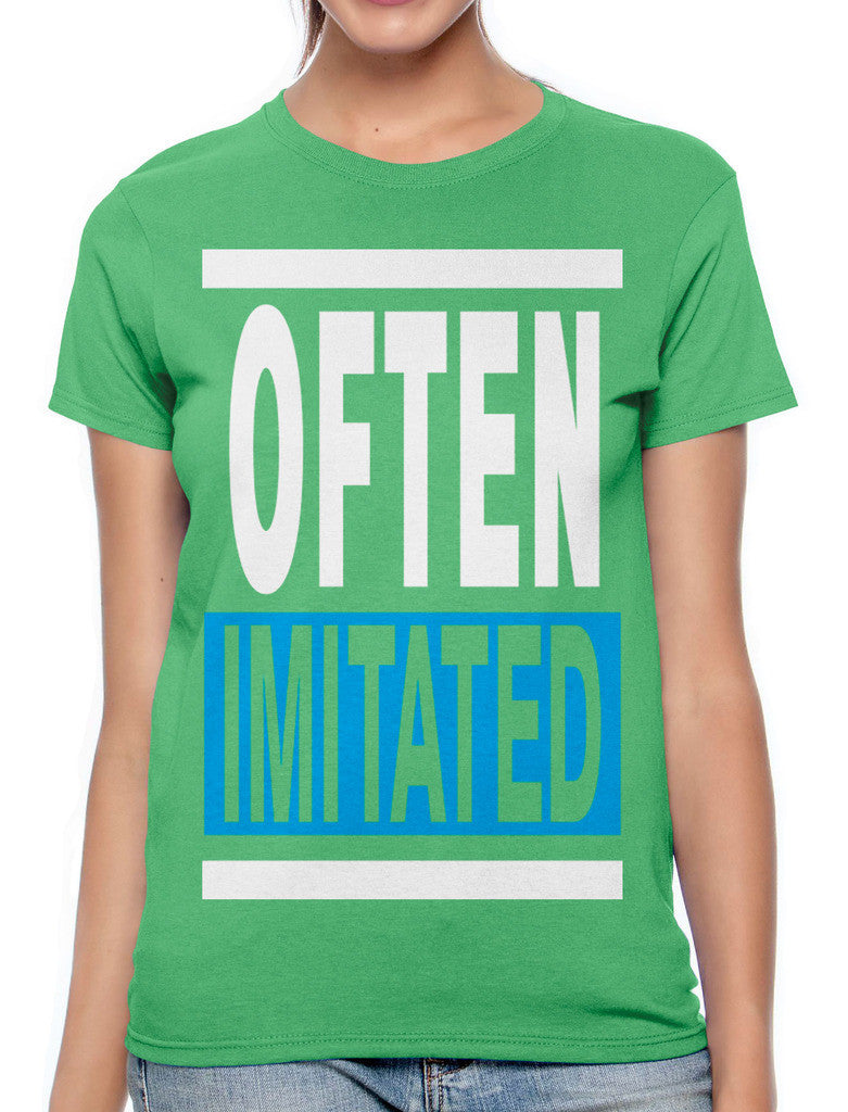 Often Imitated Women's T-shirt