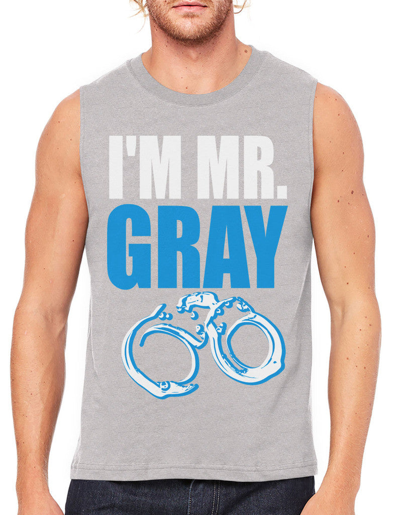 I'm Mr Gray Men's Sleeveless T-Shirt