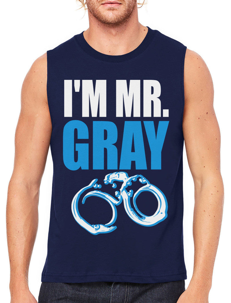 I'm Mr Gray Men's Sleeveless T-Shirt