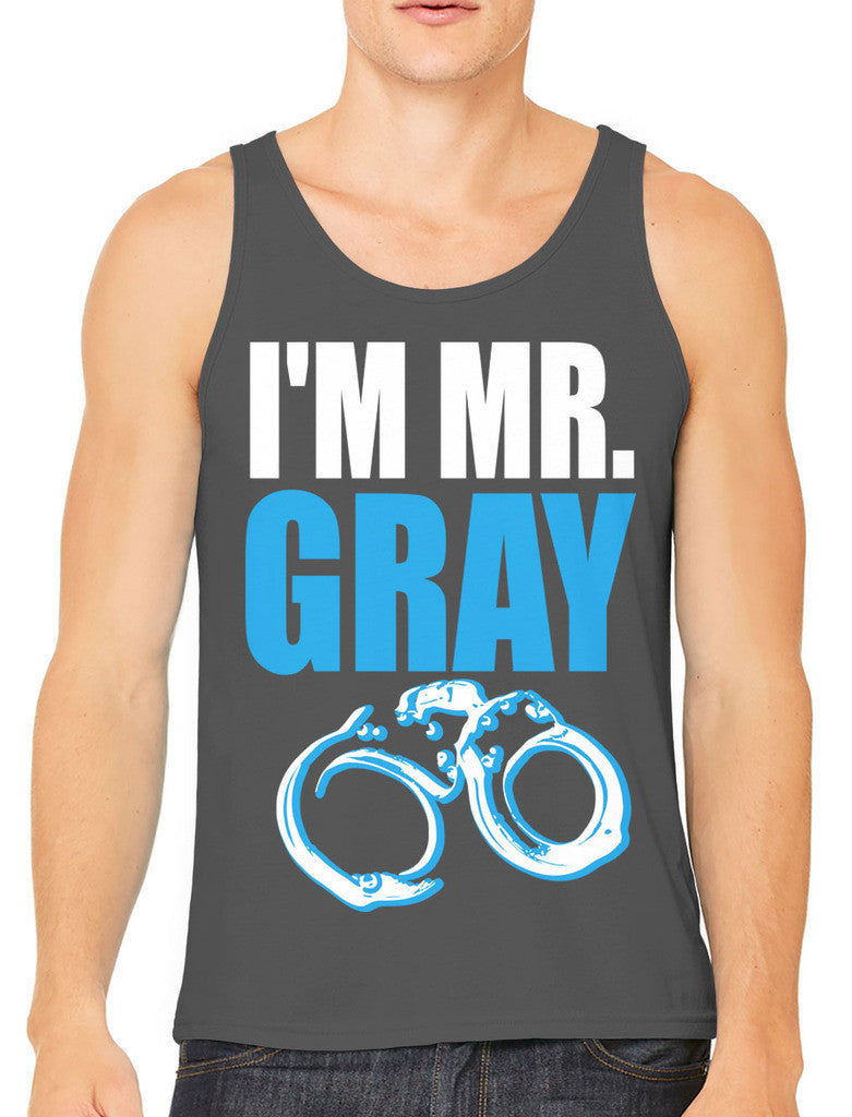 I'm Mr Gray Men's Tank Top