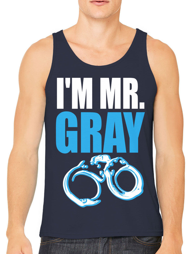 I'm Mr Gray Men's Tank Top
