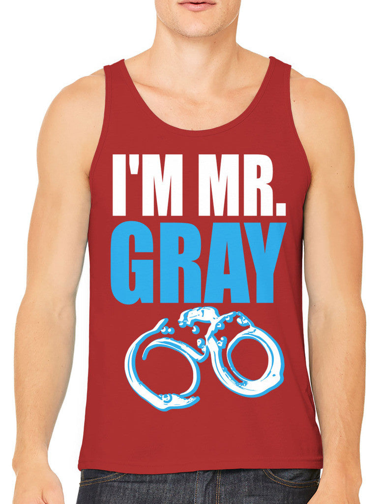 I'm Mr Gray Men's Tank Top