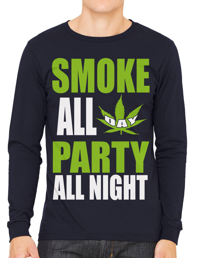 Smoke All Day Party All Night Men's Long Sleeve T-shirt