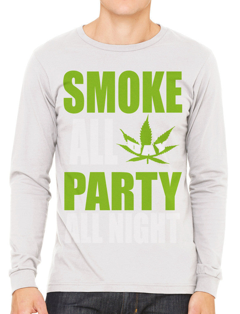 Smoke All Day Party All Night Men's Long Sleeve T-shirt