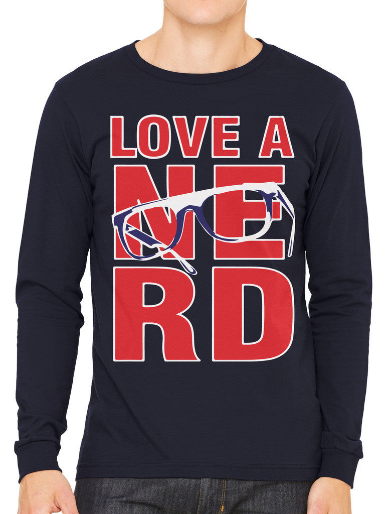 Love A Nerd Men's Long Sleeve T-shirt