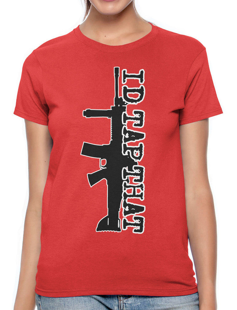 I'd Tap That Women's T-shirt