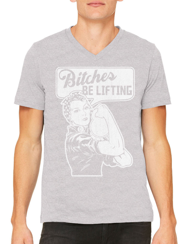 Bitches Be Lifting Men's V-neck T-shirt