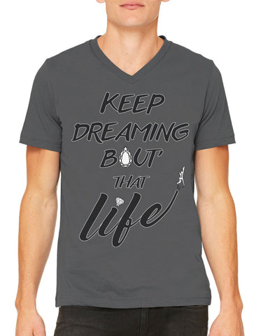 Keep Dreaming Bout' That Life Men's Long Sleeve T-shirt