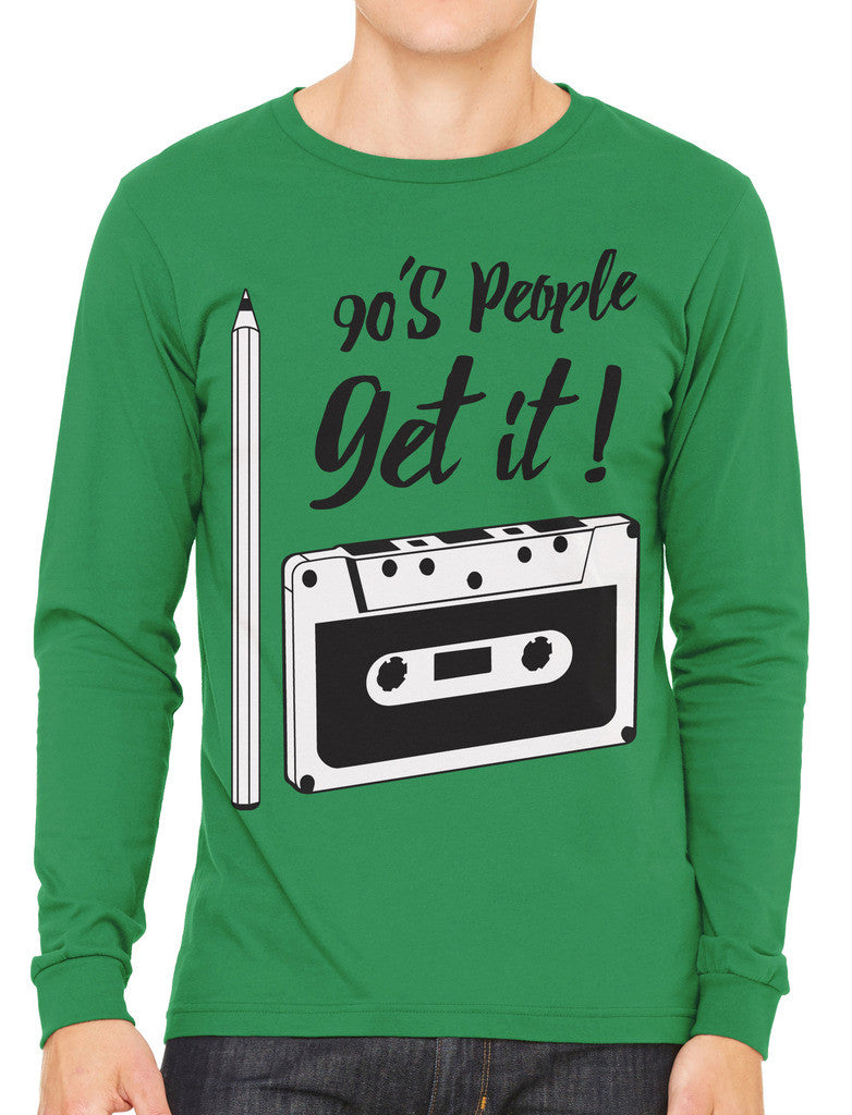 90's People Get It Cassette Tape Men's Long Sleeve T-shirt