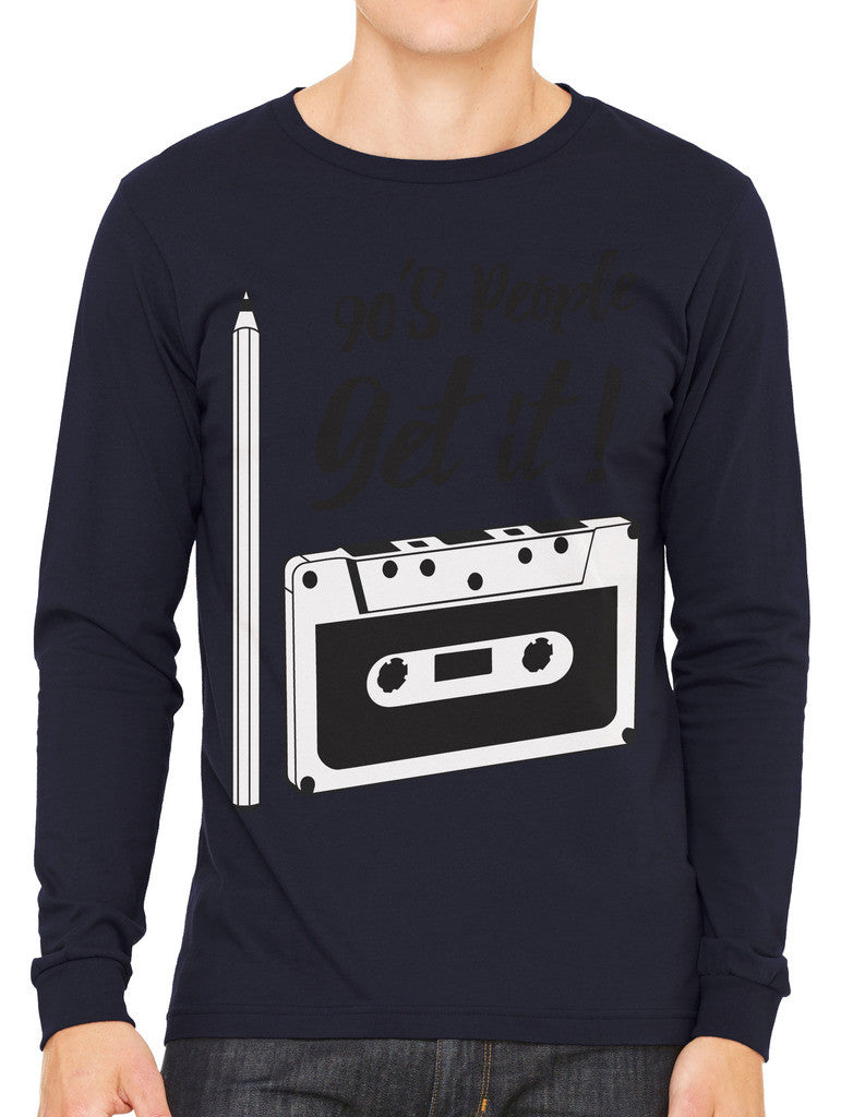 90's People Get It Cassette Tape Men's Long Sleeve T-shirt