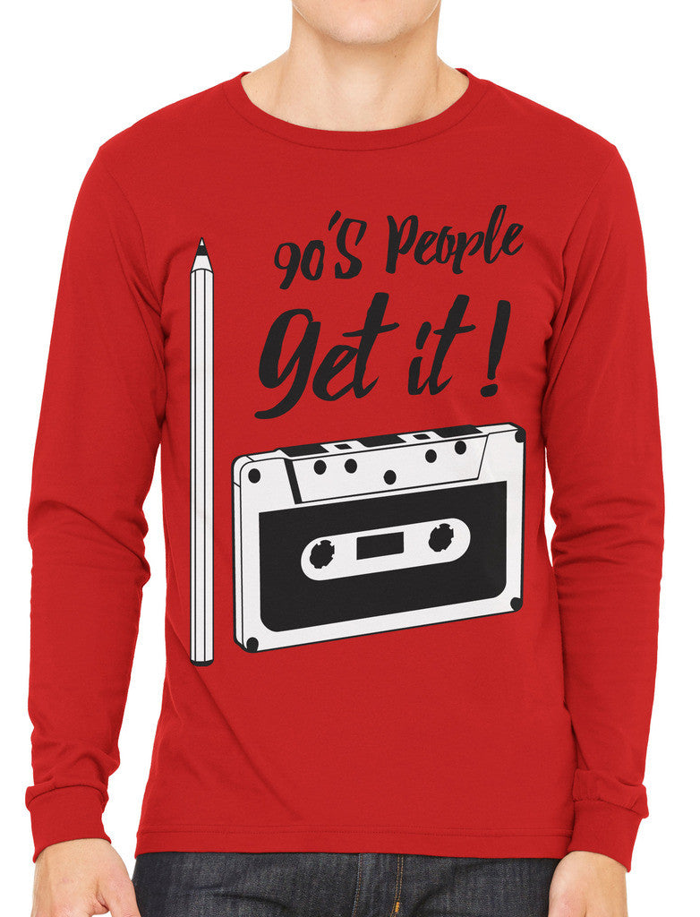 90's People Get It Cassette Tape Men's Long Sleeve T-shirt