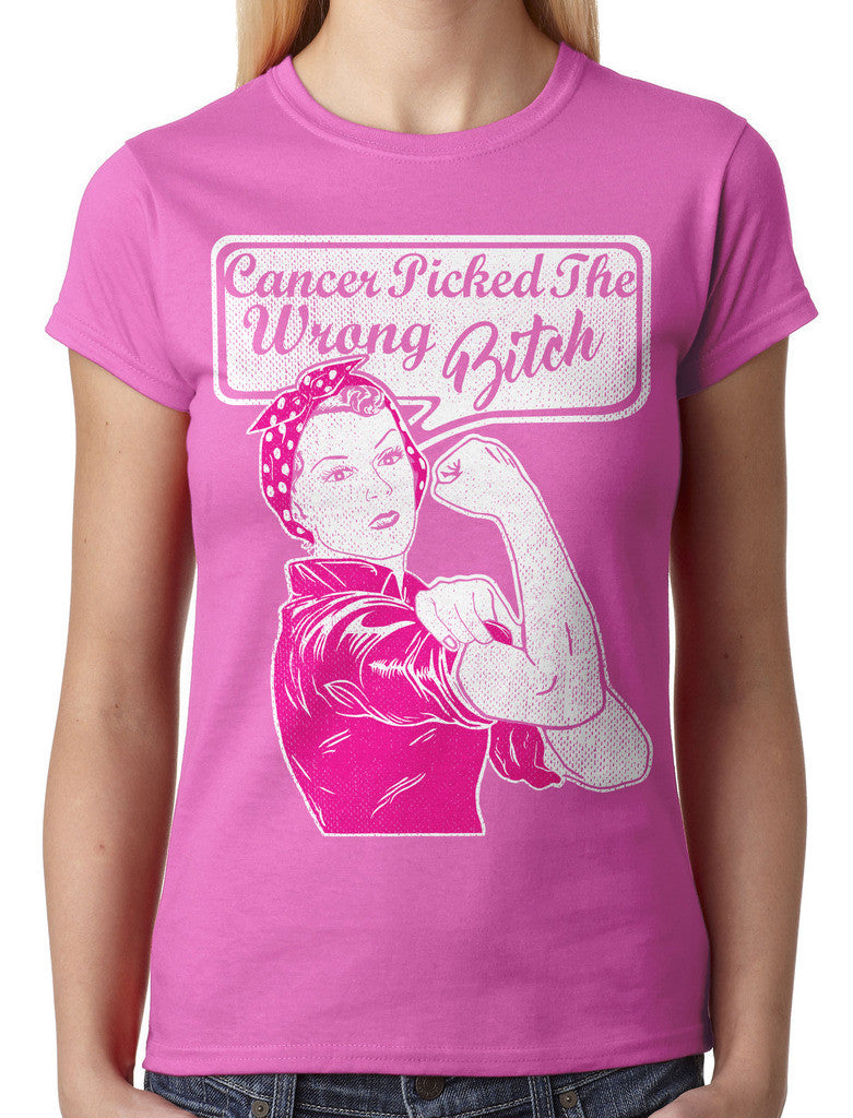 Cancer Picked The Wrong Bitch Junior Ladies T-shirt