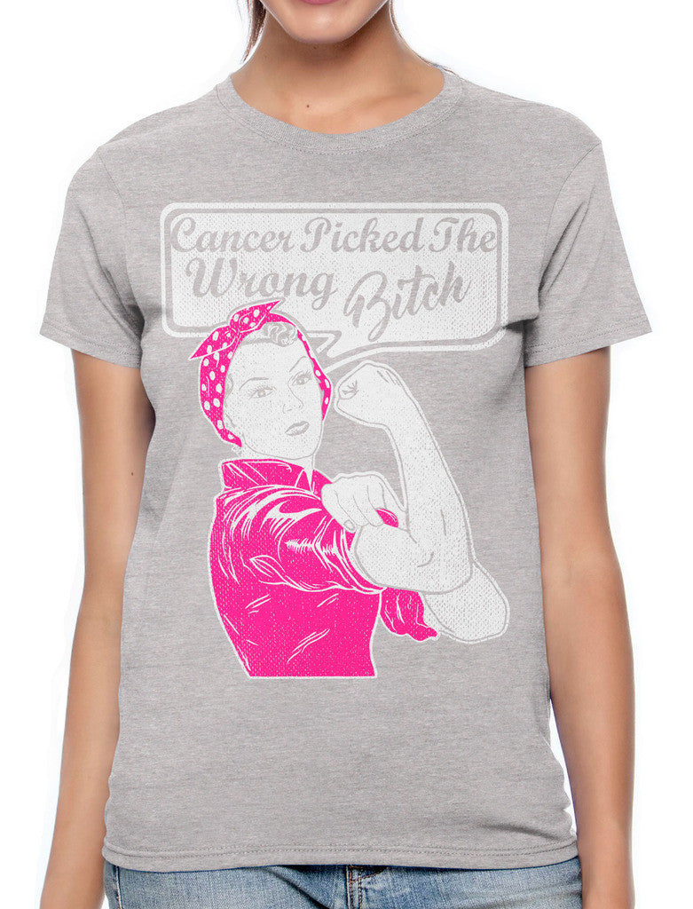 Cancer Picked The Wrong Bitch Women's T-shirt