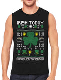 Digital Irish Today Hungover Tomorrow Men's Sleeveless T-Shirt
