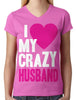 I Love my Crazy Husband Junior Ladies V-neck T-shirt