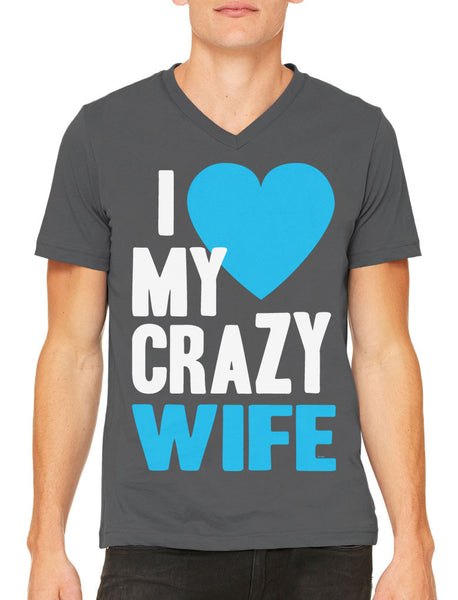 I Love my Crazy Wife Men's V-neck T-shirt