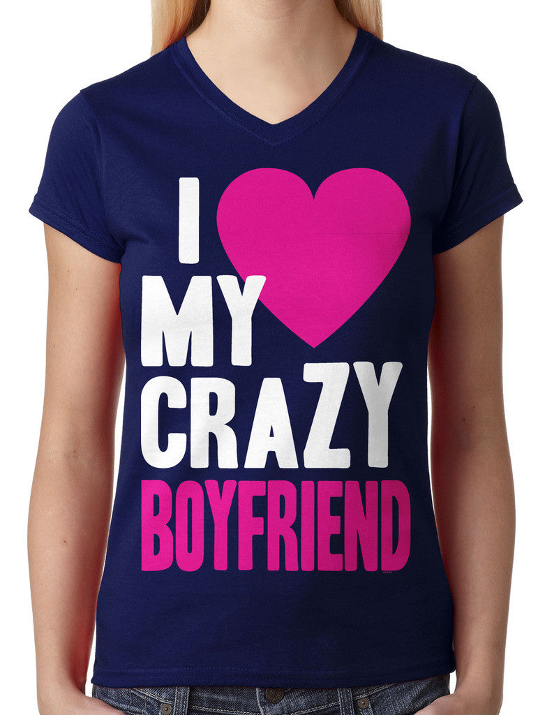 I Love my Crazy Boyfriend Junior Ladies V-neck T-shirt
