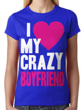I Love my Crazy Boyfriend Junior Ladies T-shirt