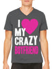 I Love my Crazy Boyfriend Men's V-neck T-shirt