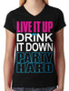 Live It Up Drink It Down Party Hard Junior Ladies V-neck T-shirt