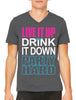 Live It Up Drink It Down Party Hard Men's V-neck T-shirt