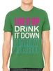 Live It Up Drink It Down Party Hard Men's T-shirt
