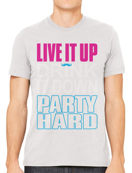 Live It Up Drink It Down Party Hard Men's T-shirt